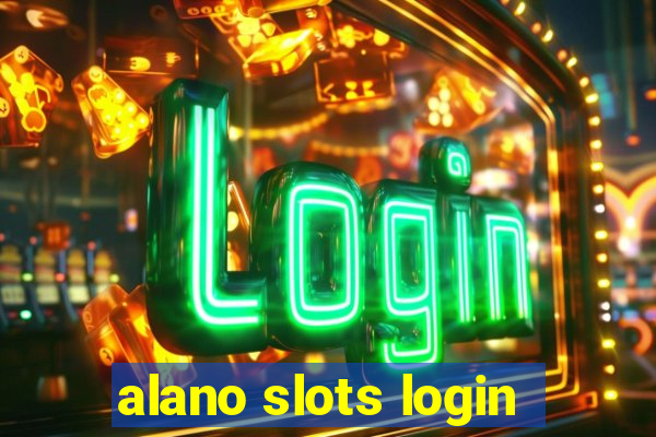 alano slots login